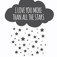 Black and white nursery, cloud and stars, I love you more than all the stars, cloud and raindrops, gender neutral nursery wall art