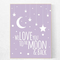 We love you to the moon and back, lilac nursery decor, moon print, nursery wall art, lavender, purple, baby room decor, baby room art purple