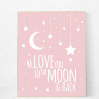 We love you to the moon and back, pink nursery decor, moon print, nursery wall art, new baby gift, baby room decor, baby room art, pink