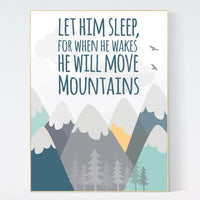 Let him sleep for when he wakes he will move mountains, Nursery decor boy mountains adventure, nursery wall art woodland, baby room decor
