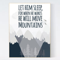 Let him sleep for when he wakes he will move mountains, Nursery decor boy mountains adventure, nursery wall art woodland, baby room decor