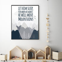 Let him sleep for when he wakes he will move mountains, Nursery decor boy mountains adventure, nursery wall art woodland, baby room decor