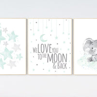 Mint nursery wall art, gender neutral, Elephant nursery, we love you to the moon and back, mint green, Nursery decor neutral, nursery prints