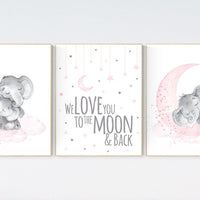 Nursery wall art girl elephant, pink and gray nursery, we love you to the moon and back, pink nursery art, moon and stars, baby room decor