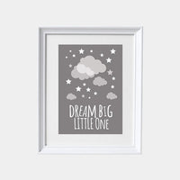 Dream big little one Print, Nursery Wall Art, gray nursery decor, Cloud Nursery, Kids Room decor, grey nursery decor, gender neutral nursery