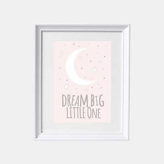 Dream big little one Print, nursery decor girl, Nursery Wall Art, pastel pink, moon prints, Kids Room decor baby girl nursery playroom decor