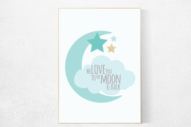 We love you to the moon and back, mint and gold nursery, mint and gold nursery, mint nursery decor, mint and gold babyshower, new baby