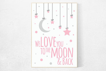 We love you to the moon and back, nursery decor, moon print, pink nursery, new baby gift, baby girl, nursery decor girl, girls nursery room