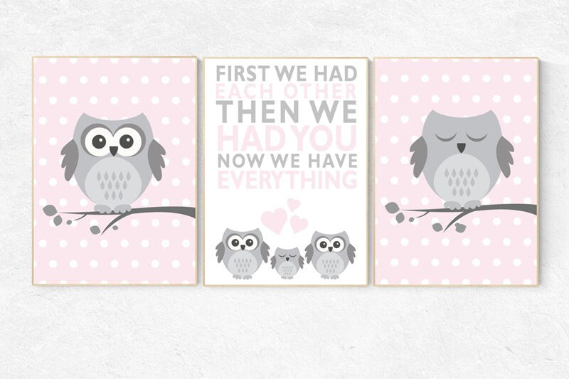 Pink and gray nursery, nursery decor girl, owl nursery decor, first we had each other then we had you now we have everything, pink and grey