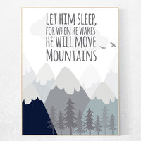 Let him sleep for when he wakes he will move mountains, Nursery decor boy mountains adventure, nursery wall art woodland, baby room decor