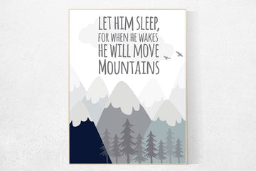 Let him sleep for when he wakes he will move mountains, Nursery decor boy mountains adventure, nursery wall art woodland, baby room decor