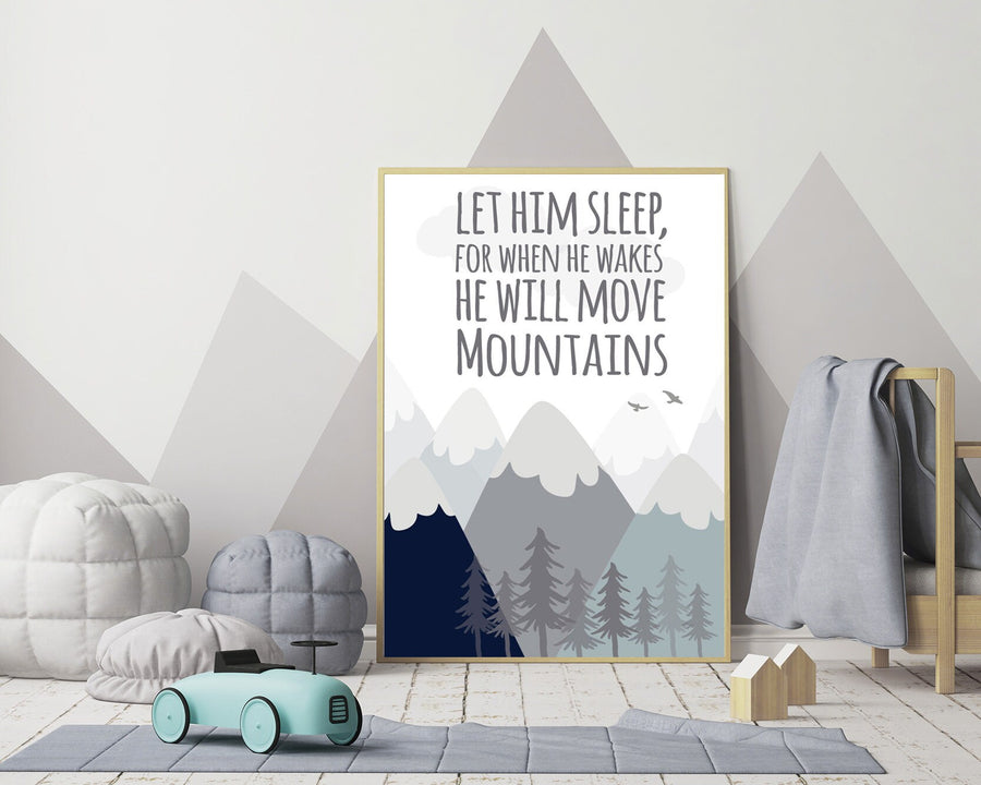 Let him sleep for when he wakes he will move mountains, Nursery decor boy mountains adventure, nursery wall art woodland, baby room decor