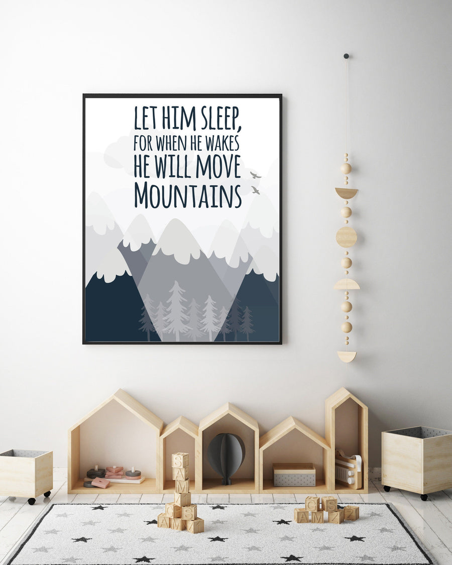 Let him sleep for when he wakes he will move mountains, Nursery decor boy mountains adventure, nursery wall art woodland, baby room decor