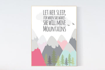 Let her sleep for when she wakes she will move mountains, adventure nursery, mountain nursery, nursery wall art woodland, baby room decor