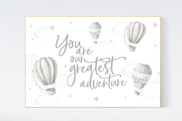 Hot air balloon nursery, Nursery decor neutral, you are our greatest adventure, gender neutral, grey nursery, grey, nursery wall decor