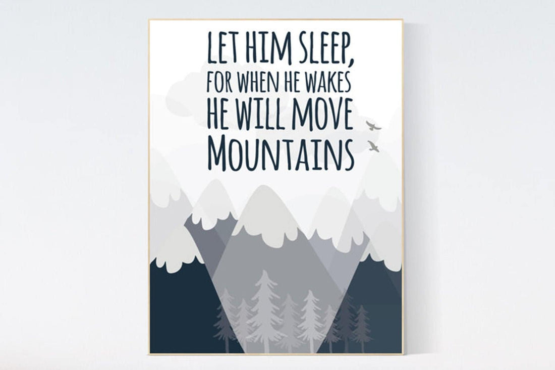 Canvas Listing: Let him sleep for when he wakes he will move mountains, Nursery decor boy mountains adventure, nursery wall art woodland