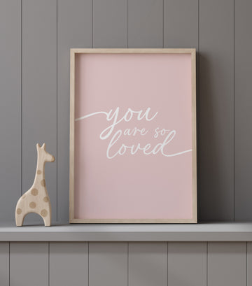 You are so loved print, Girl nursery decor, Girl bedroom art, blush nursery, girls room decor, blush nursery, baby girl print, blush pink