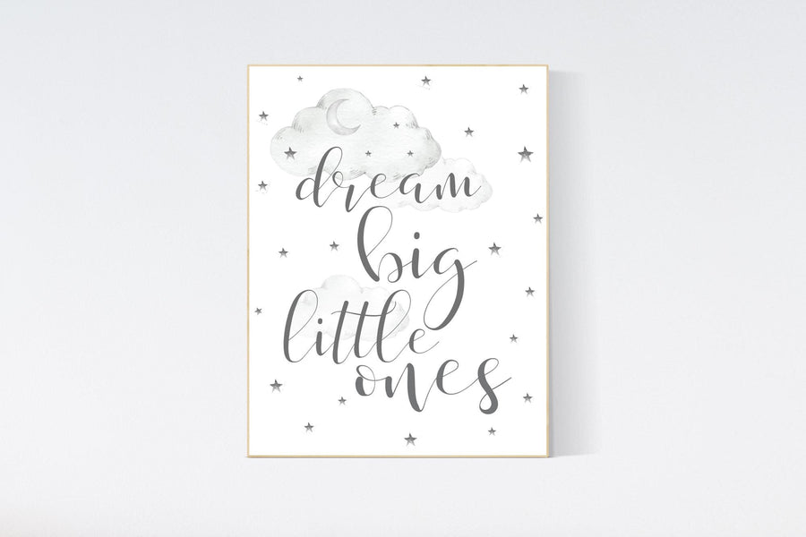 Dream big little ones, Nursery Wall Art, nursery decor, gender neutral baby, babyshower grey gray nursery decor, new baby gift nursery